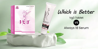 VG3 Tablet vs Always 18 Serum: Which is Better?