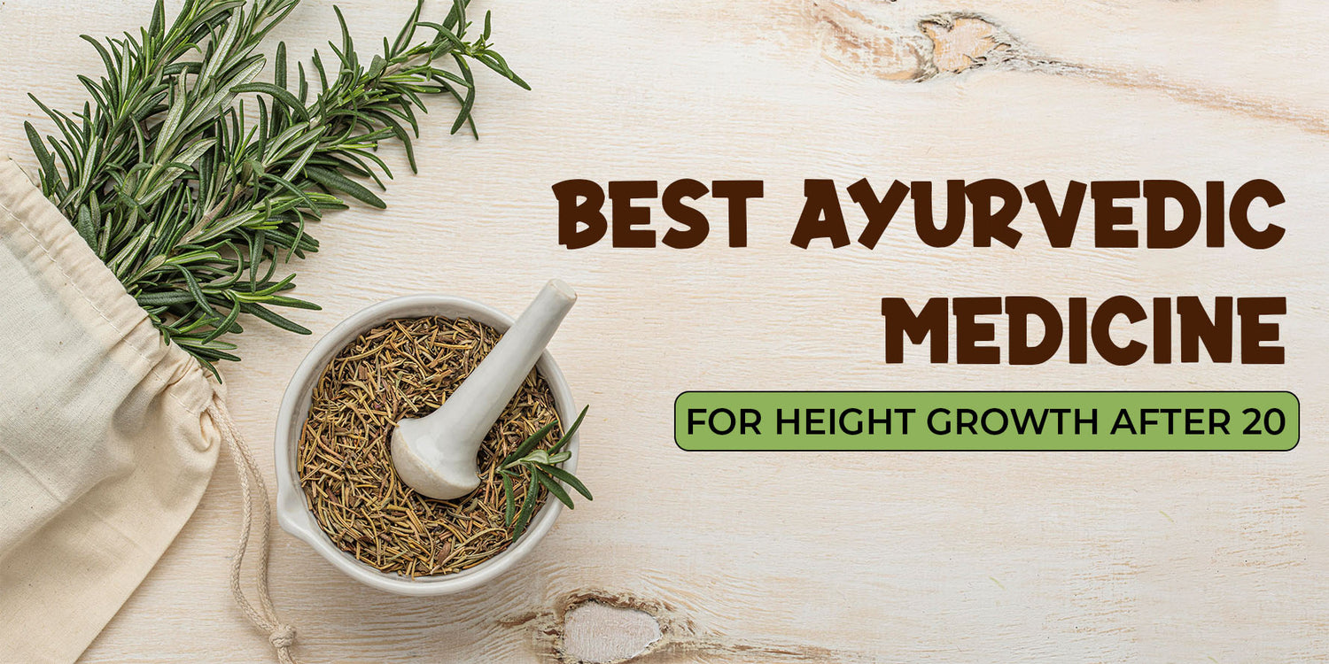 Best Ayurvedic Medicine for Height Growth After 20 LaElega