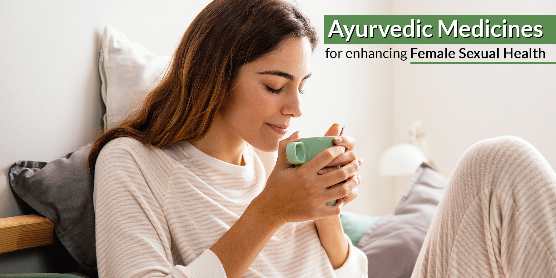 Ayurvedic Medicines for Enhancing Female Sexual Health