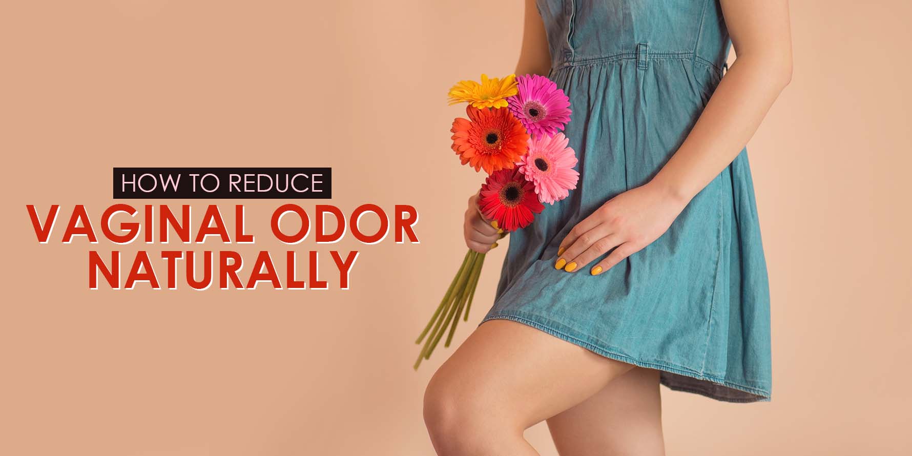 How to Reduce Vaginal Odor Naturally? | La-elega