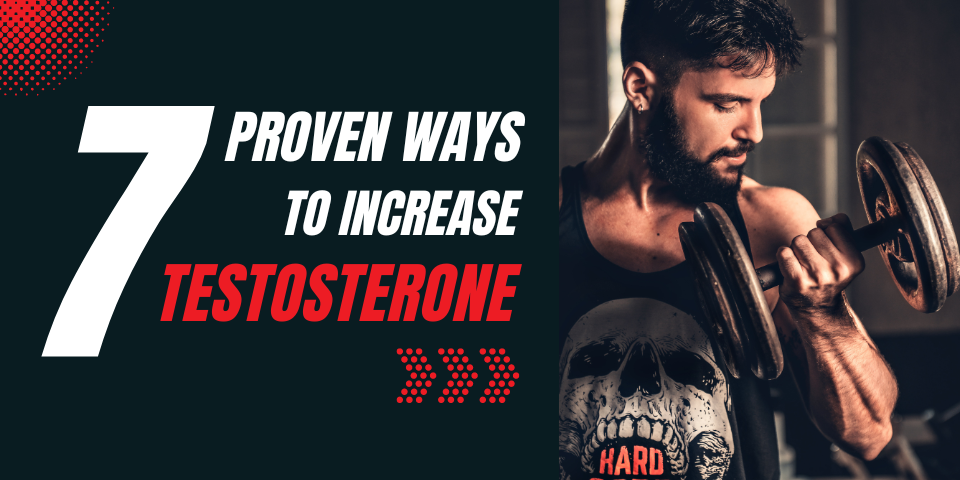 7 Proven Ways to Increase Testosterone Levels Naturally – la-elega