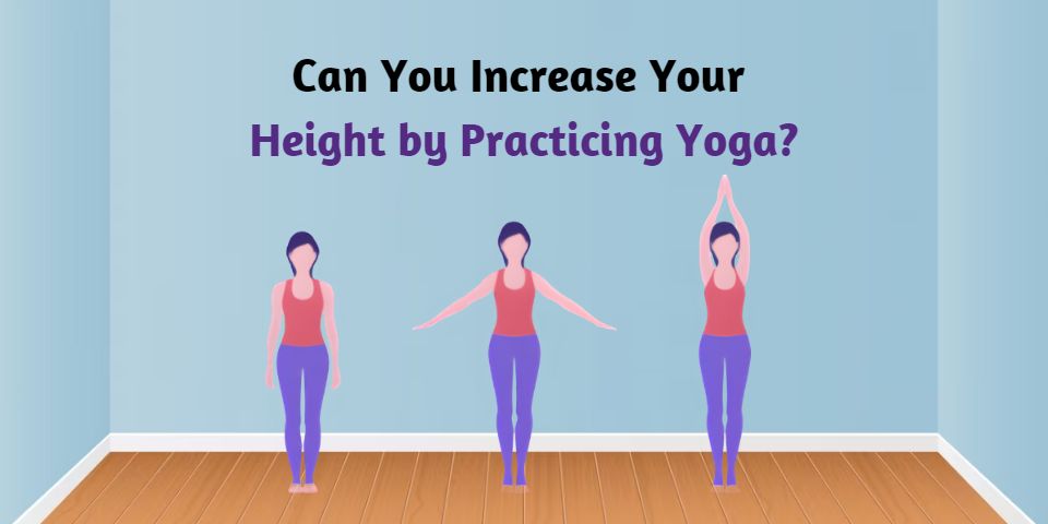 Can Yoga Help Me Grow Taller?