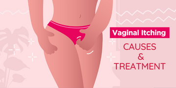 How to Stop Vaginal Itching: Causes and Treatment
